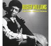 Williams, Buster - Crystal Reflections [Import]