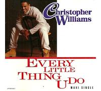 Williams, Christopher - Every Little Thing U Do