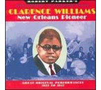 Williams, Clarence - New Orleans Pioneer Original Perform 1923-44