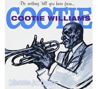Williams, Cootie - Do Nothing Till You Hear from