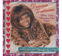 Williams, Deniece - Why You Wanna Do Me/Stop a Tear from Falling