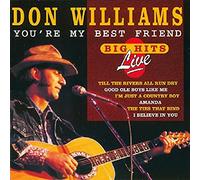 Williams, Don - You're My Best Friend: Big Hits Live