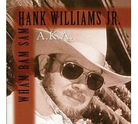 Hank Williams Jr. - Wham Bam Sam