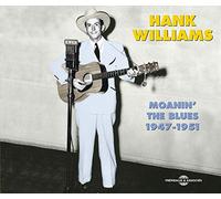 Williams, Hank - Moanin'the Blues 1947-1951