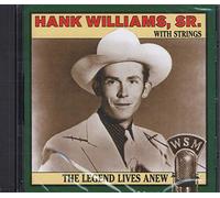 Williams Sr, Hank - Legend Lives Anew