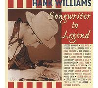 Williams, Hank.=tribute= - Songwriter to Legend [Import]