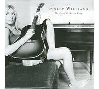 Holly Williams – Ones We Never Knew – Import (WRS)
