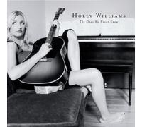 Williams, Holly - Ones We Never Knew