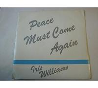 Williams, Iris - Williams, Iris Peace Must Come Again 7" President PT546 EX/EX 1986 picture sleeve