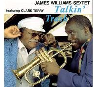 Williams, James Sextet - Talkin' Trash