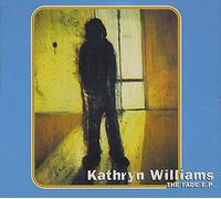 Williams, Kathryn - The Fade E.P. [Import]