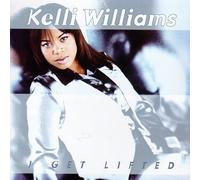 Williams, Kelli - I Get Lifted
