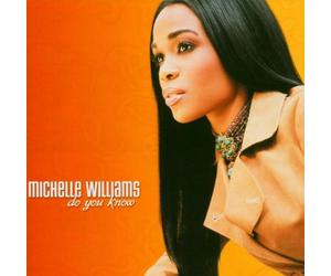 Williams, Michelle - Do You Know