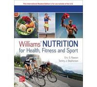 Williams' Nutrition for Health, Fitness and Sport: 2026 Release ISE