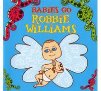 Williams,Robbie - Babies Go. [Import]