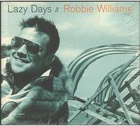 Williams, Robbie - Lazy Days