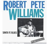 Williams, Robert Pete - Santa Fe Blues