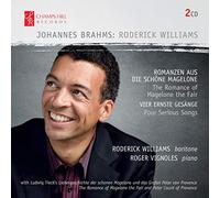 Johannes Brahms: Romanzen aus die Schne Magelone; Vier Ernste Gesnge