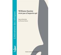 Williams sassine n'est pas n'importe qui - Florence Paravy - Presses Universitaires Bordeaux - broché - Essai