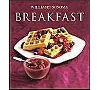 Breakfast, Williams-Sonoma Collection (New York, N.Y.). Chuck Williams (Auteur)