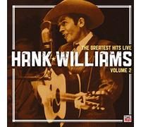 Williams Sr, Hank - Greatest Hits Live 2