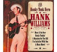 Williams Sr, Hank - Honky Tonk Hero