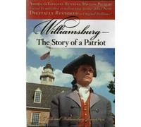 Williamsburg - The Story of a Patriot