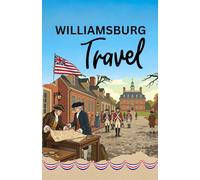 Williamsburg Travel: An Interactive Relic Scavenger Hunt & Historical Travel Booklet