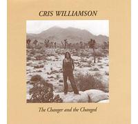 Williamson, Cris - Changer & the Changed