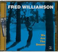 Williamson, Fred - We are The Dream [Import]