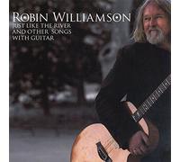 Williamson, Robin - Just Like The River and Other Songs [Import]
