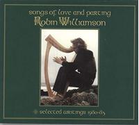 Williamson,Robin - Songs of Love and Parting [Import]