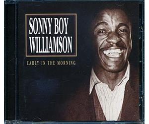 Williamson, Sonny Boy - Early in the Morning