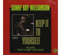 Williamson, Sonny Boy - Keep It to Yourself