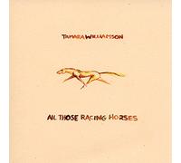 Tamara Williamson - All Those Racing Horses