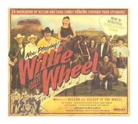 Nelson Willie – Willie E The Wheel – Import (The Orchard)