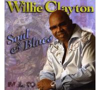 Willie Clayton - Soul & Blues
