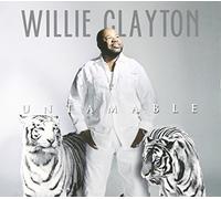 Willie Clayton - Untamable