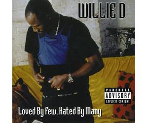 Willie D. - Loved Few, Hated by Ma