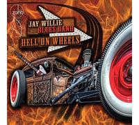 Willie, Jay -Blues Band- - Hell on Wheels