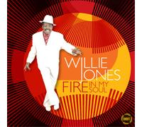 Willie Jones Fire in My Soul (CD) Album