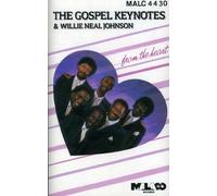 Willie Neal Johnson & Gospel Keynotes - from The Heart