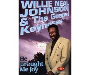 Willie Neal Johnson - He Brought Me Joy