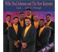 Willie Neal Johnson - Lord Take Us Through