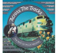 Willie Nelson Across The Tracks: Best of (CD)