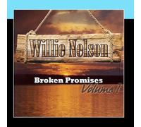 Willie Nelson - Broken Promises Volume 1