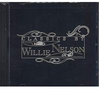 WILLIE NELSON - Classics by Willie Nelson