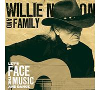 Willie Nelson & Family - Let's Face the Music..
