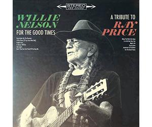 Willie Nelson - For the Good Times: a Tribute to Ray Price