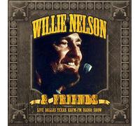 Willie Nelson & Friends - Live-Dallas, Texas. [Import]